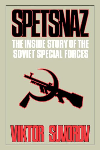 Spetsnaz: The Inside Story of the Soviet Special Forces von W. W. Norton & Company
